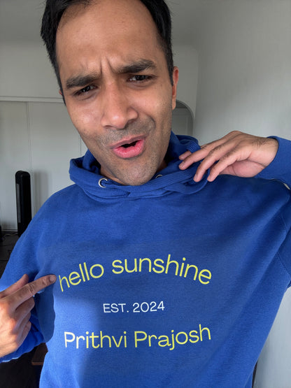 HELLO SUNSHINE (PRITHVI EDITION HOODIE)